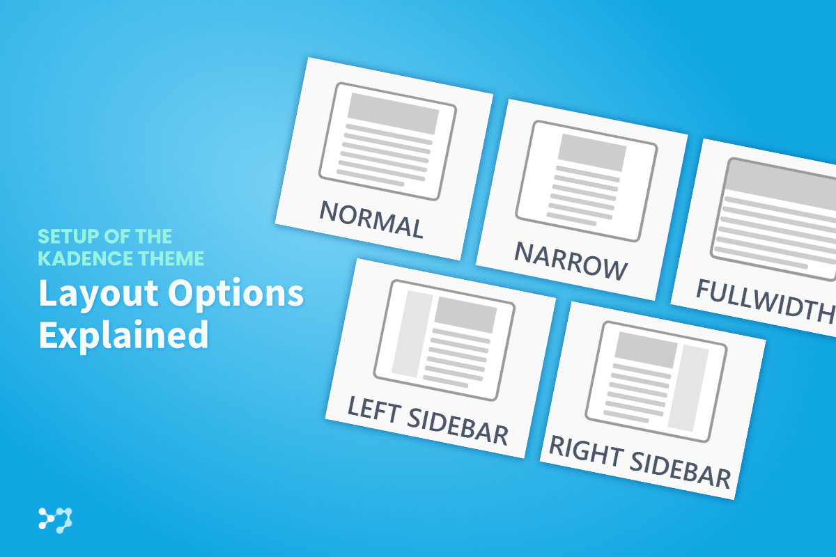 layout options explained kadence theme setup