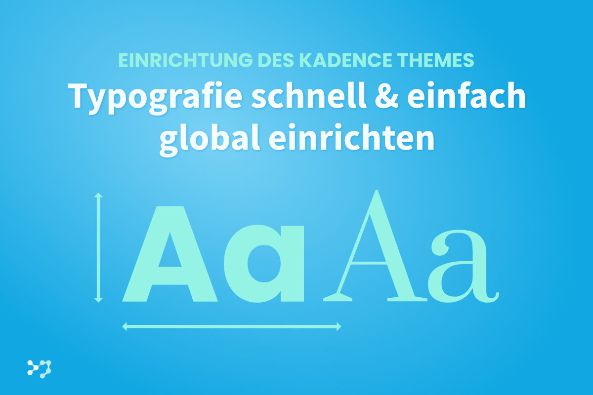 typografie schnell und einfach global einrichten kadence theme thumbnail