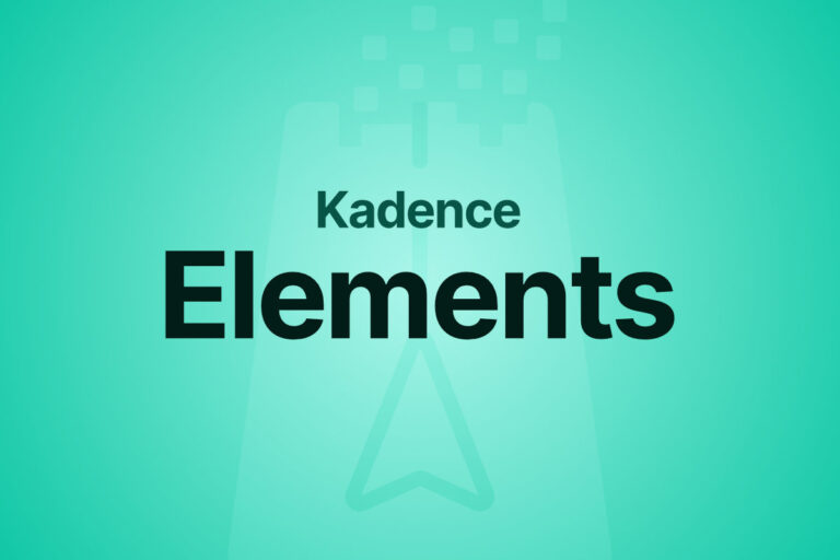 Mastering Kadence Elements for Advanced WordPress Customization