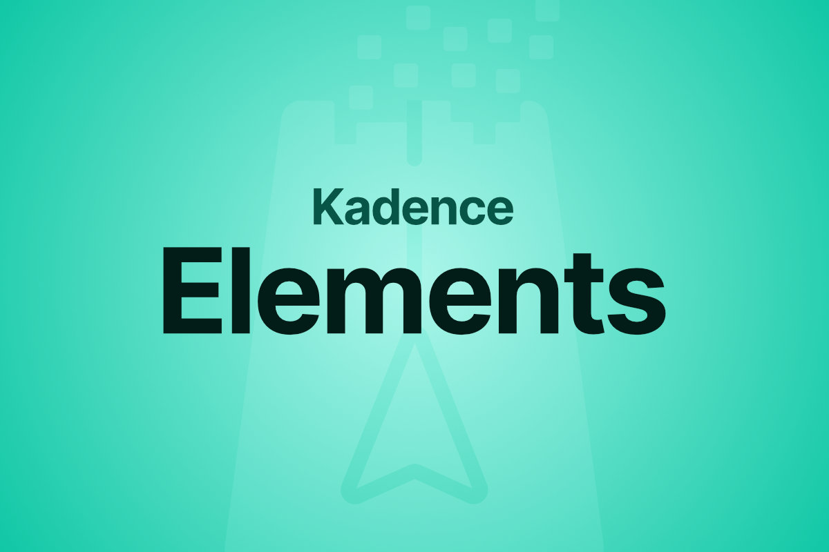 mastering kadence elements for advanced wordpress customization